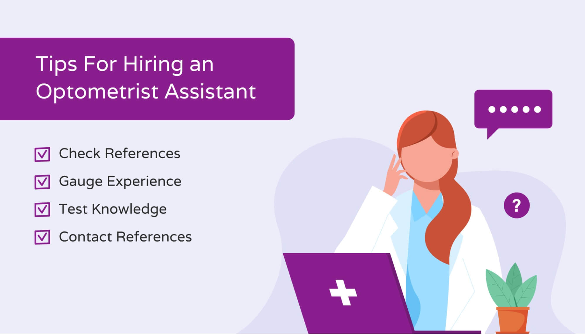 Tips for hiring an Optometrist Assistant. 