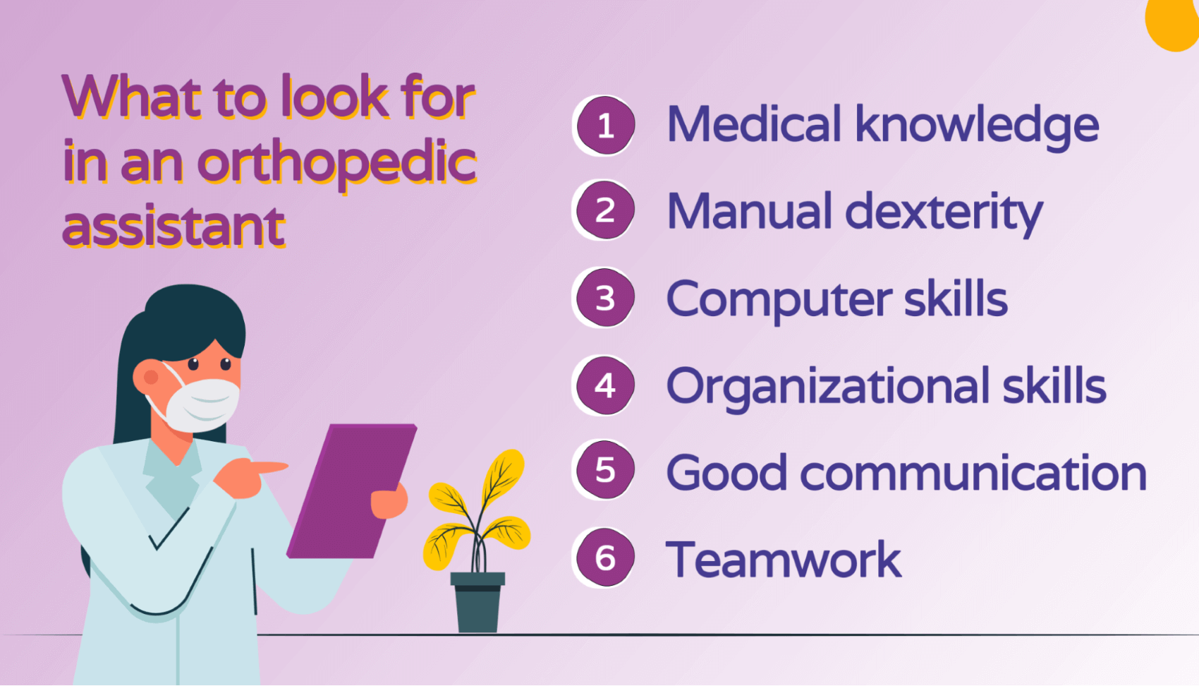 What skills does an orthopedic assistant need