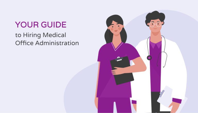 Hiring a medical office administration team