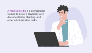 Definition of a medical scribe