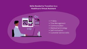 Skills Needed to Transition to a Healthcare Virtual Assistant