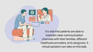 virtual assistants can update family of patient