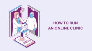 how to run an online clinic